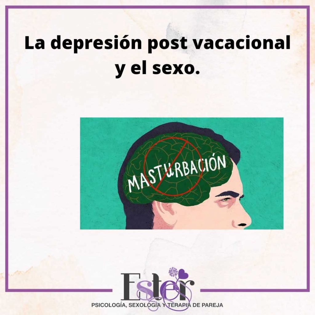 La Masturbación despues de las vacaciones